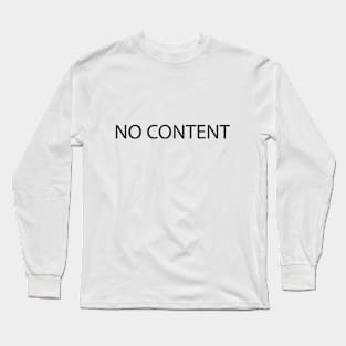 No Content Long Sleeve T-Shirt